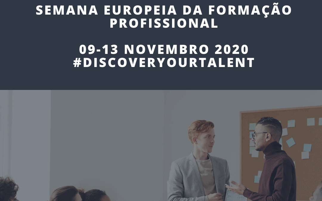 SEMANA EUROPEIA DA FORMAÇÃO PROFISSIONAL: EMPREGOS PARA O FUTURO GRAÇAS AO EFP
