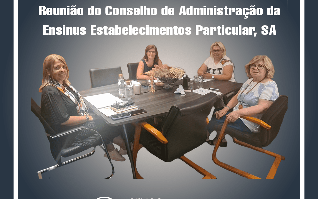 Reunião de Conselho de Administração da Ensinus Estabelecimentos Particulares, SA